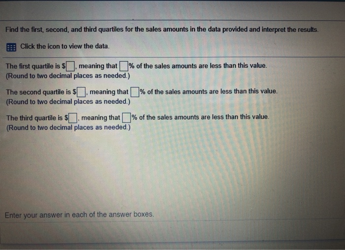 Solved Find the first second, and third quartiles for the | Chegg.com
