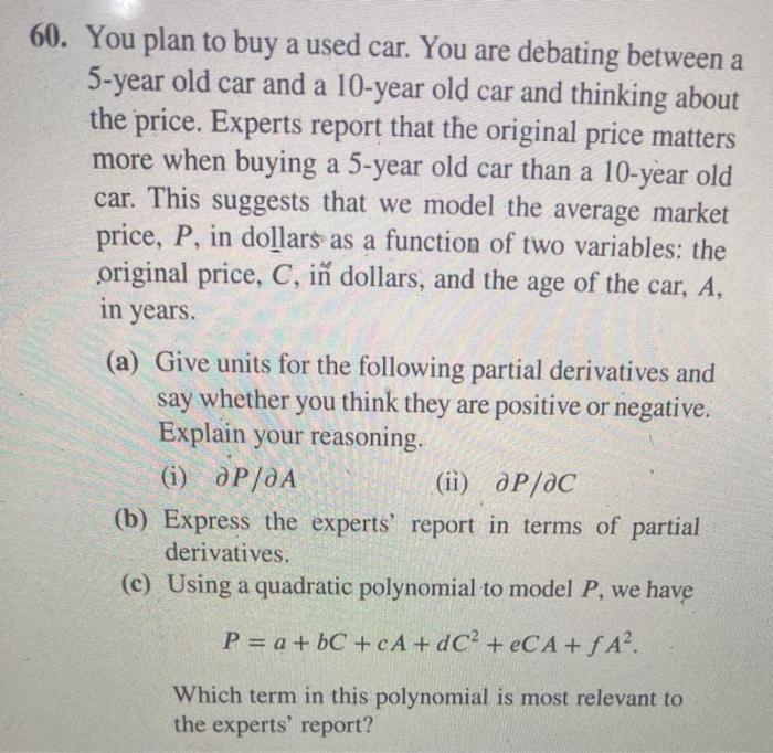 Solved 60 You Plan To Buy A Used Car You Are Debating Chegg