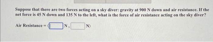 solved-suppose-that-there-are-two-forces-acting-on-a-sky-chegg