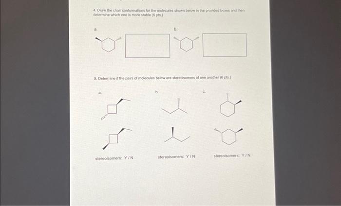 Solved 4. Draw the chair conformations for the molecules | Chegg.com