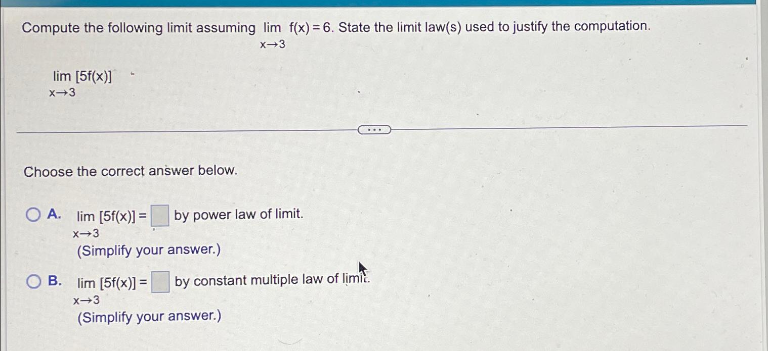 Solved Compute the following limit assuming limx→3f(x)=6. | Chegg.com