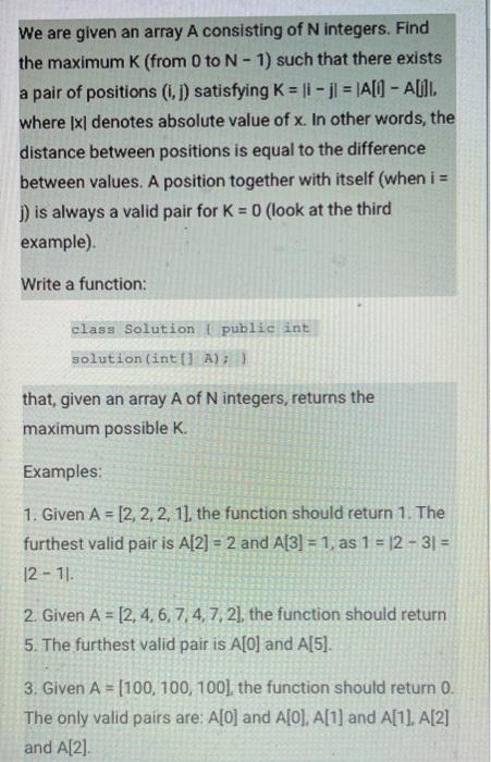 Solved We are given an array A consisting of N integers. | Chegg.com