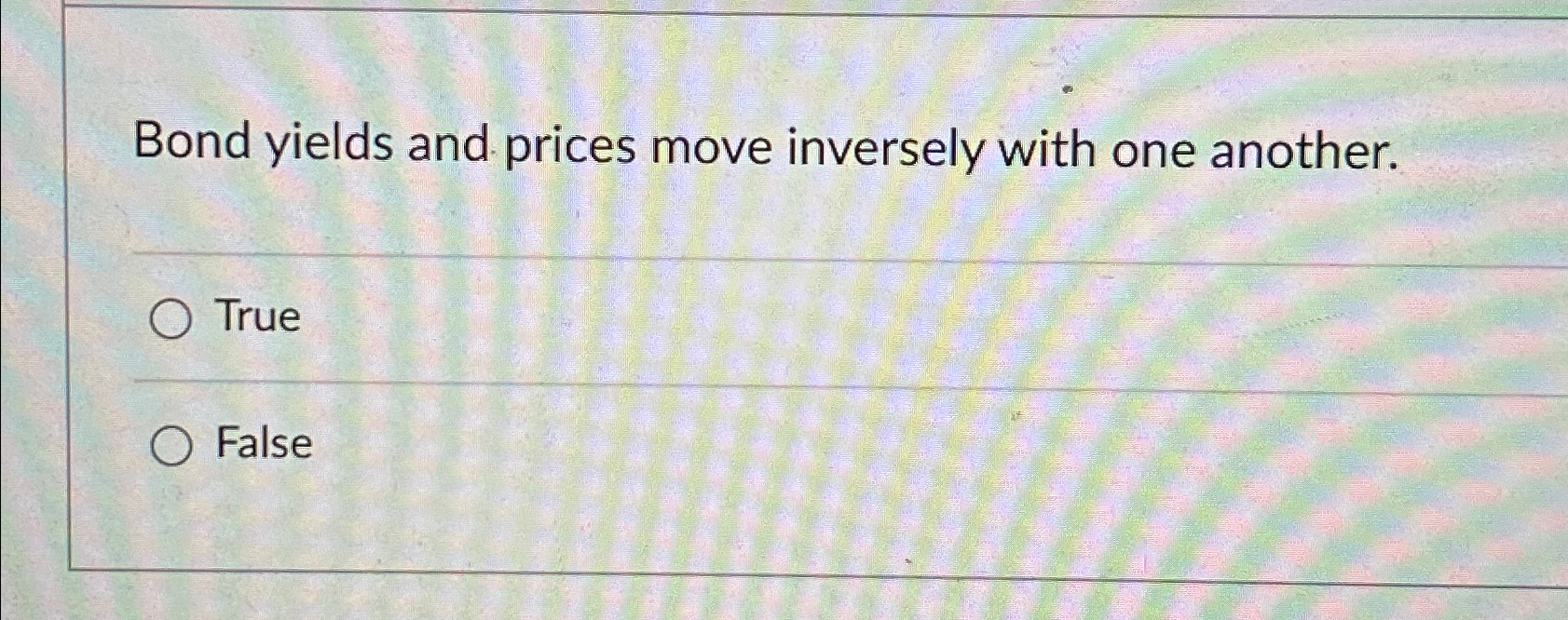 Bond yields and prices move inversely with one