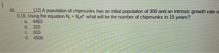 Solved a. 68. [12] A population of chipmunks has an initial | Chegg.com