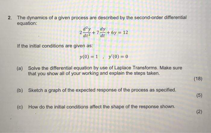 Solved 2. The dynamics of a given process are described by | Chegg.com
