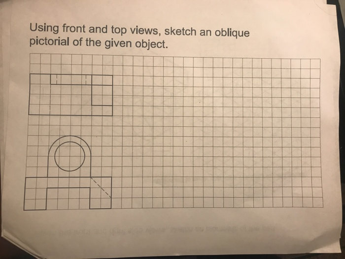 Solved Given the front and right side views, sketch an | Chegg.com