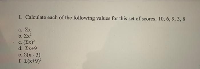 Solved 1. Calculate Each Of The Following Values For This | Chegg.com