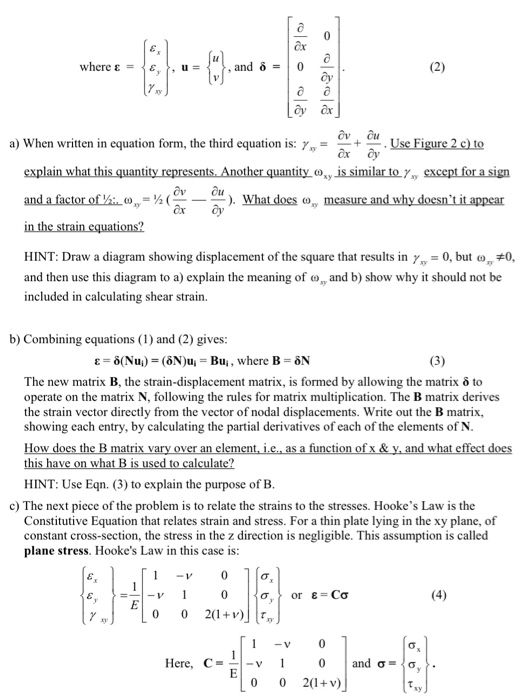 Solved 2. Strain-displacement matrix B and constitutive | Chegg.com