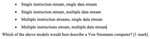 Solved • Single instruction stream, single data stream • | Chegg.com