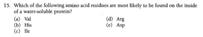 Solved 5. Which of the following amino acid residues are | Chegg.com