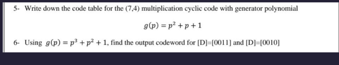 Solved 5- ﻿Write down the code table for the (7,4) | Chegg.com