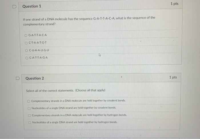 Solved 1 pts Question 1 If one strand of a DNA molecule has | Chegg.com