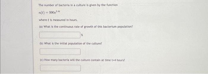 Solved The number of bacteria in a culture is given by the | Chegg.com