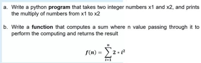 Solved a. Write a python program that takes two integer | Chegg.com