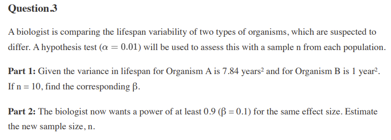 Question. 3A Biologist Is Comparing The Lifespan | Chegg.com