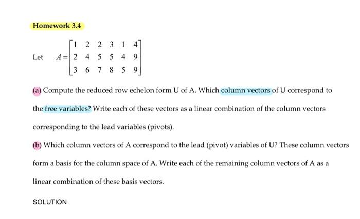 Solved Homework 3.4 Let 1 2 2 3 1 4 A 2 4 5 5 4 9 3 6 7 8