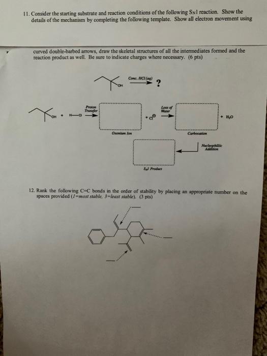 Solved 11. Consider The Starting Substrate And Reaction | Chegg.com