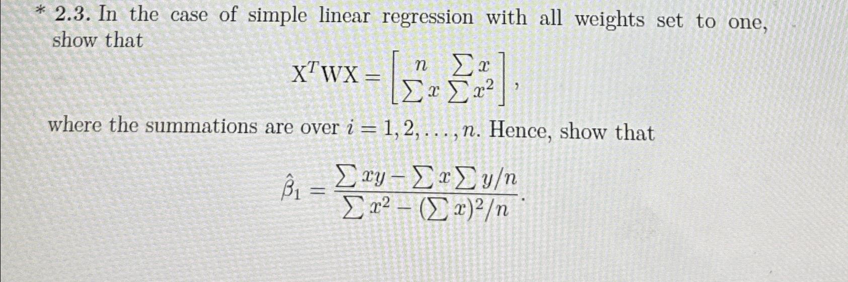 Solved 2.3. ﻿In the case of simple linear regression with | Chegg.com