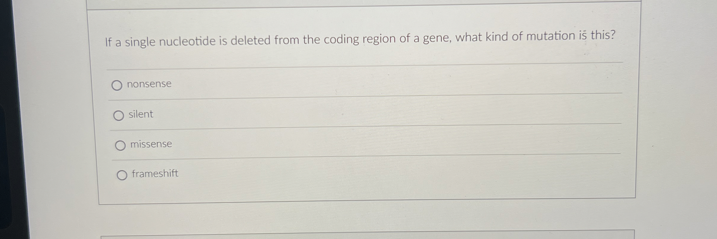 Solved If a single nucleotide is deleted from the coding | Chegg.com