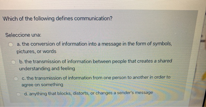 solved-which-of-the-following-defines-communication-chegg