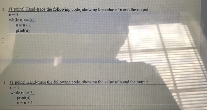 Solved 2. (1 point) Hand-trace the following code, showing | Chegg.com