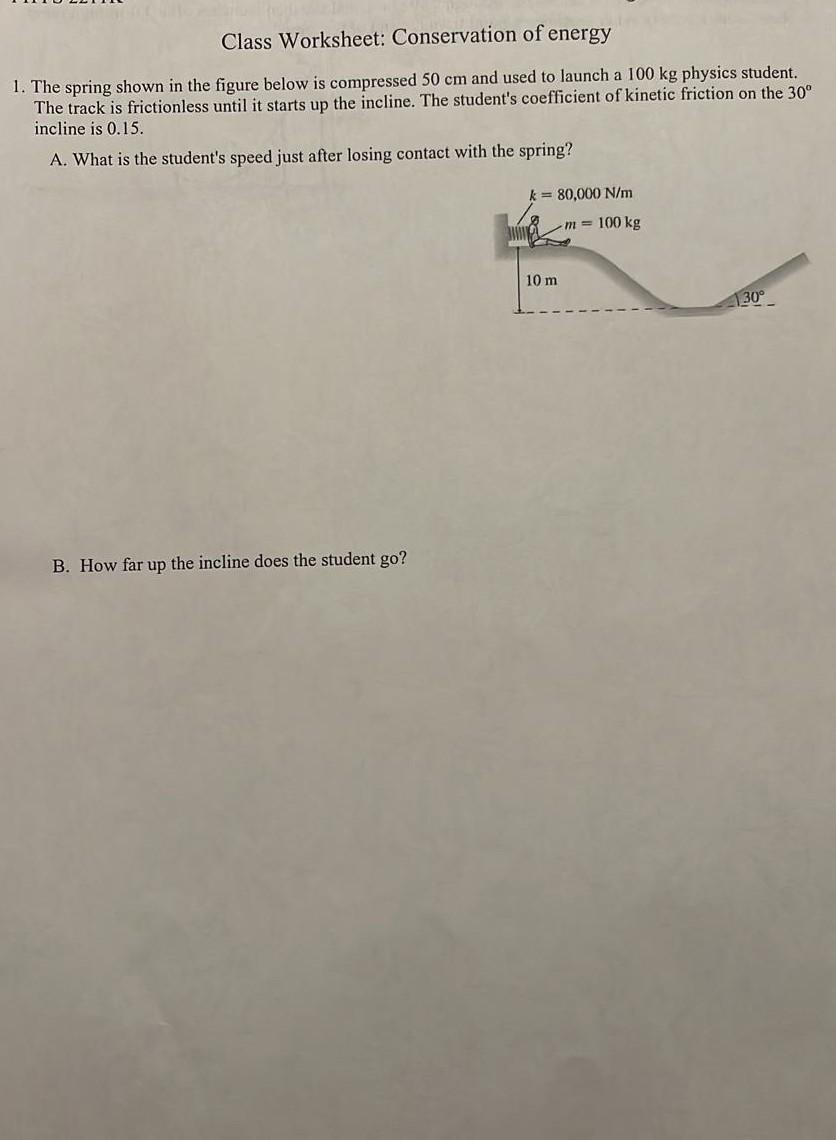 Solved Class Worksheet: Conservation of energy 1. The spring | Chegg.com