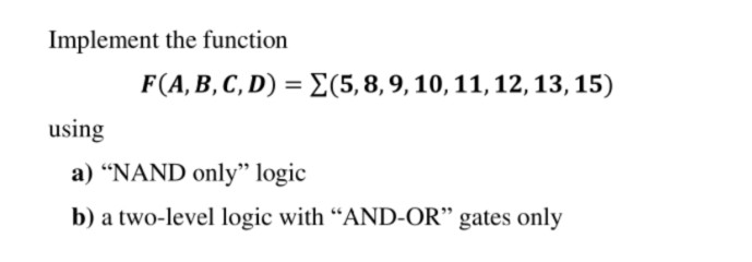 Solved Implement The Function F(A,B,C,D) = E(5,8, 9, 10, 11, | Chegg.com