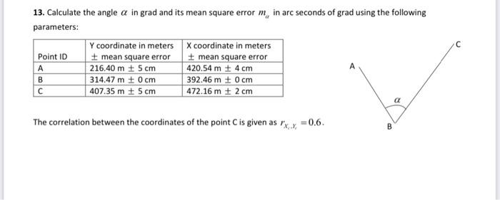 Solved 13. Calculate the angle α in grad and its mean square | Chegg.com