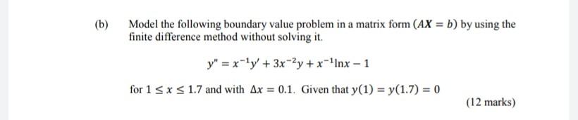 Solved (b) Model The Following Boundary Value Problem In A | Chegg.com