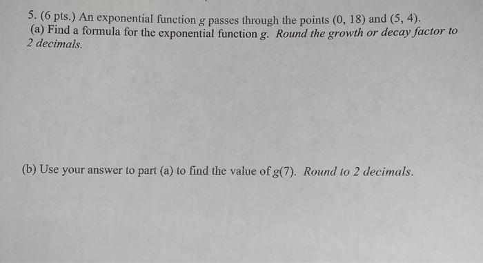 Solved 5.6 pts. An exponential function g passes through the | Chegg.com