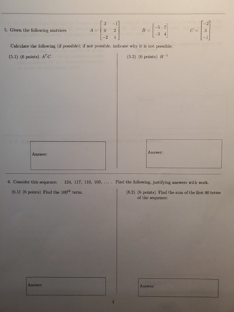 Solved B=-571 C = [ 31] 5. Given the following matrices A=0 | Chegg.com