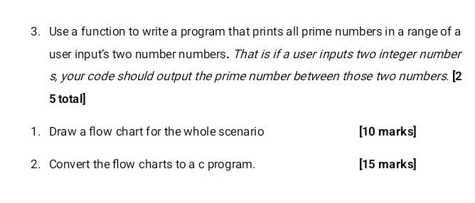 Solved 3. Use a function to write a program that prints all | Chegg.com