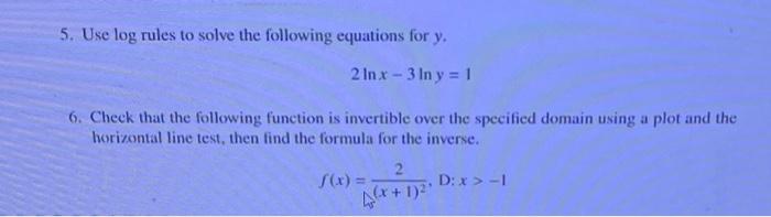 Solved 5. Use log rules to solve the following equations for | Chegg.com