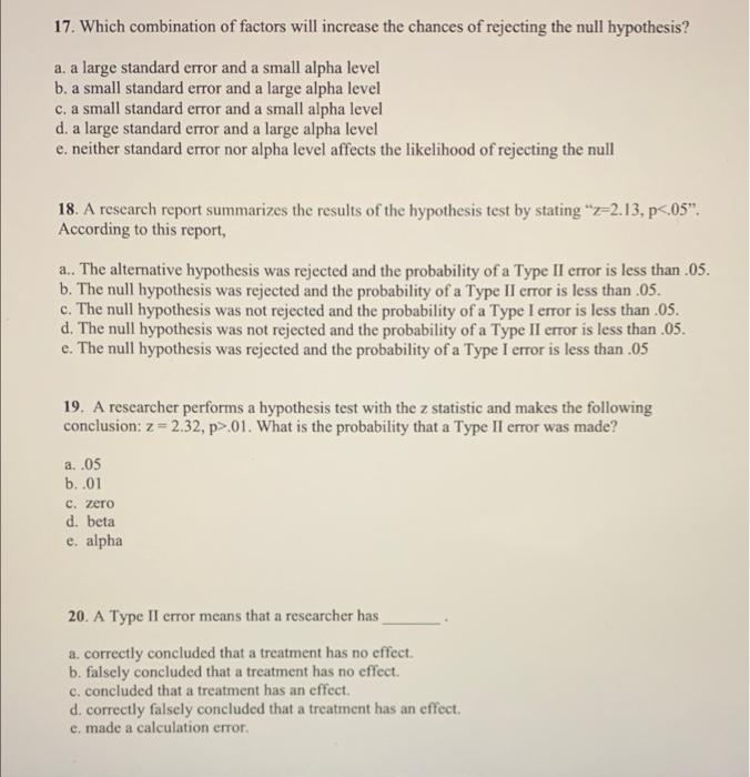 Solved 17. Which combination of factors will increase the | Chegg.com