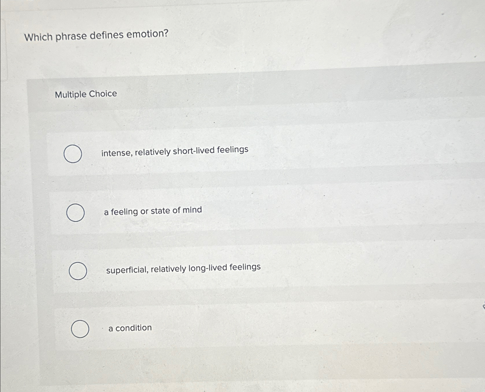 Solved Which phrase defines emotion?Multiple Choiceintense, | Chegg.com