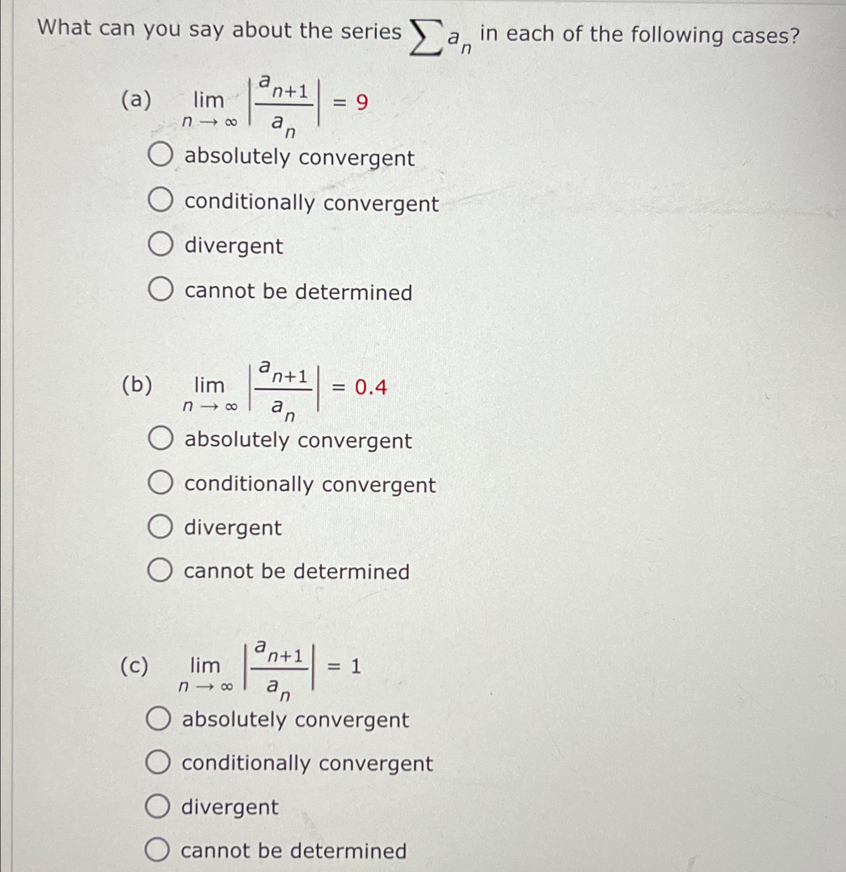 Solved What can you say about the series ∑??an ﻿in each of | Chegg.com