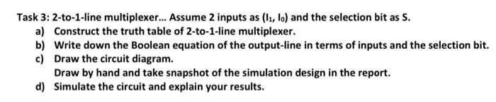 Solved Task 3: 2-to-1-line multiplexer... Assume 2 inputs as | Chegg.com