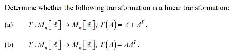 Solved Determine whether the following transformation is a | Chegg.com