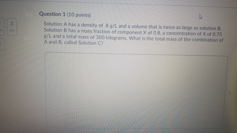 Solved 3 Question 1 (10 points) Solution A has a density of | Chegg.com