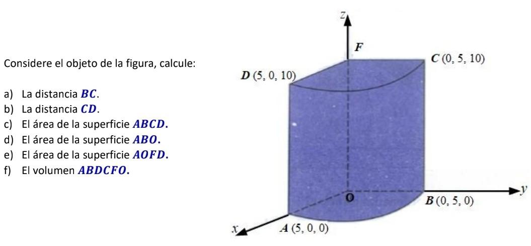 Considere el objeto de la figura, calcule: a) La distancia \( \boldsymbol{B} \boldsymbol{C} \). b) La distancia \( \boldsymbo