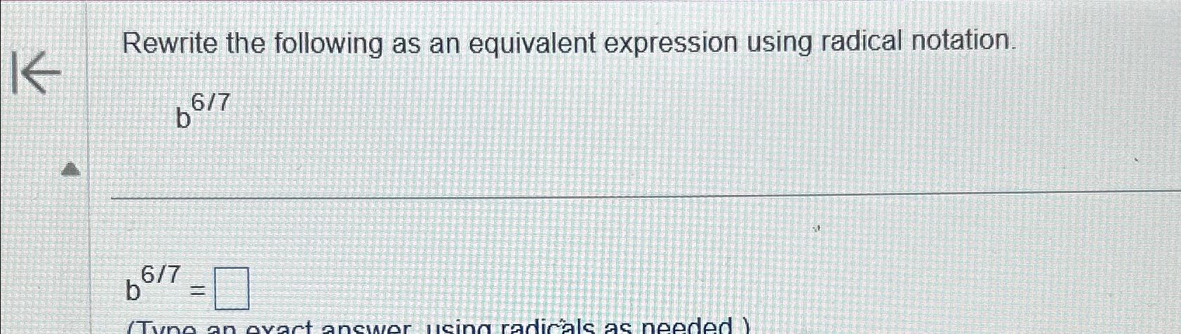 Solved Rewrite the following as an equivalent expression | Chegg.com
