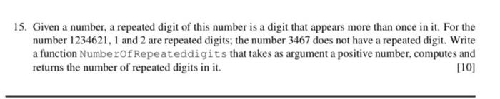 Solved 15. Given a number, a repeated digit of this number | Chegg.com