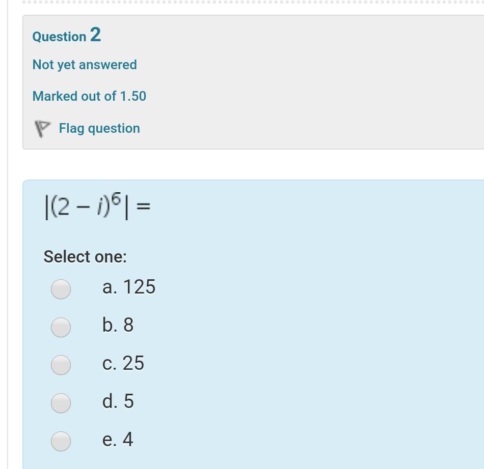 Solved Question 2 Not yet answered Marked out of 1.50 Flag | Chegg.com