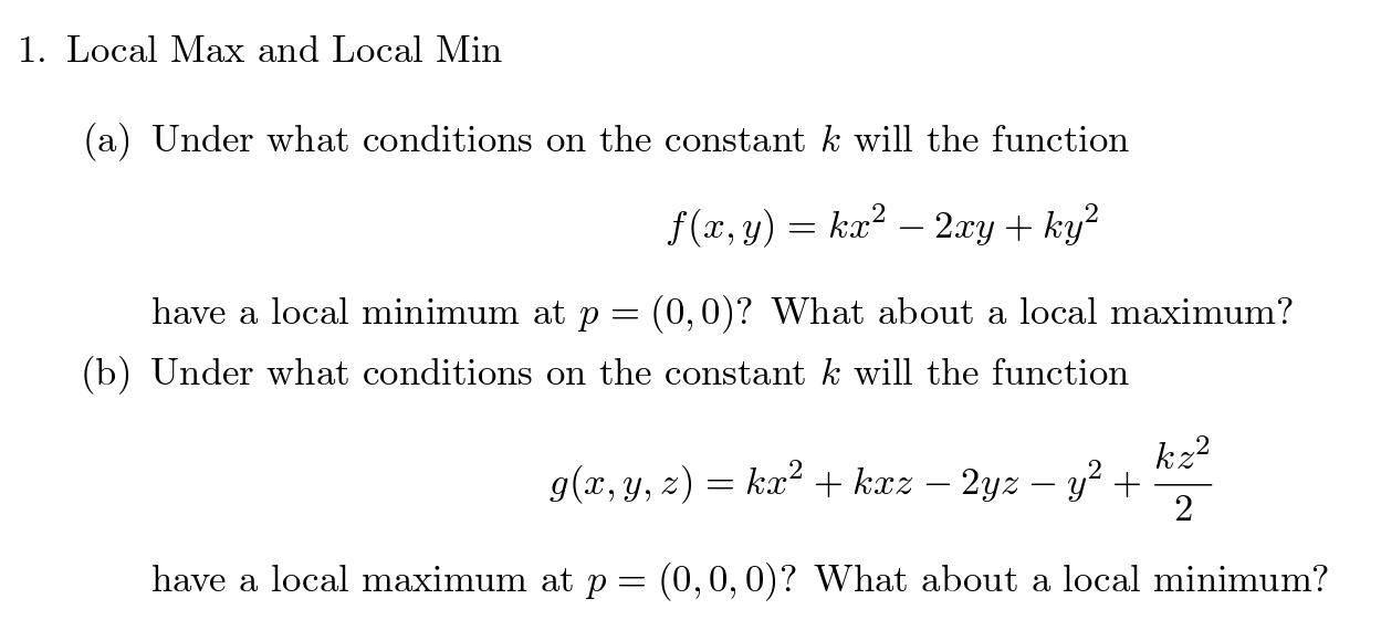 Solved Local Max and Local Min(a) ﻿Under what conditions on | Chegg.com