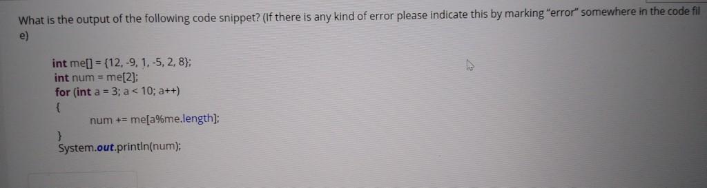 Solved What is the output of the following code snippet? (If | Chegg.com