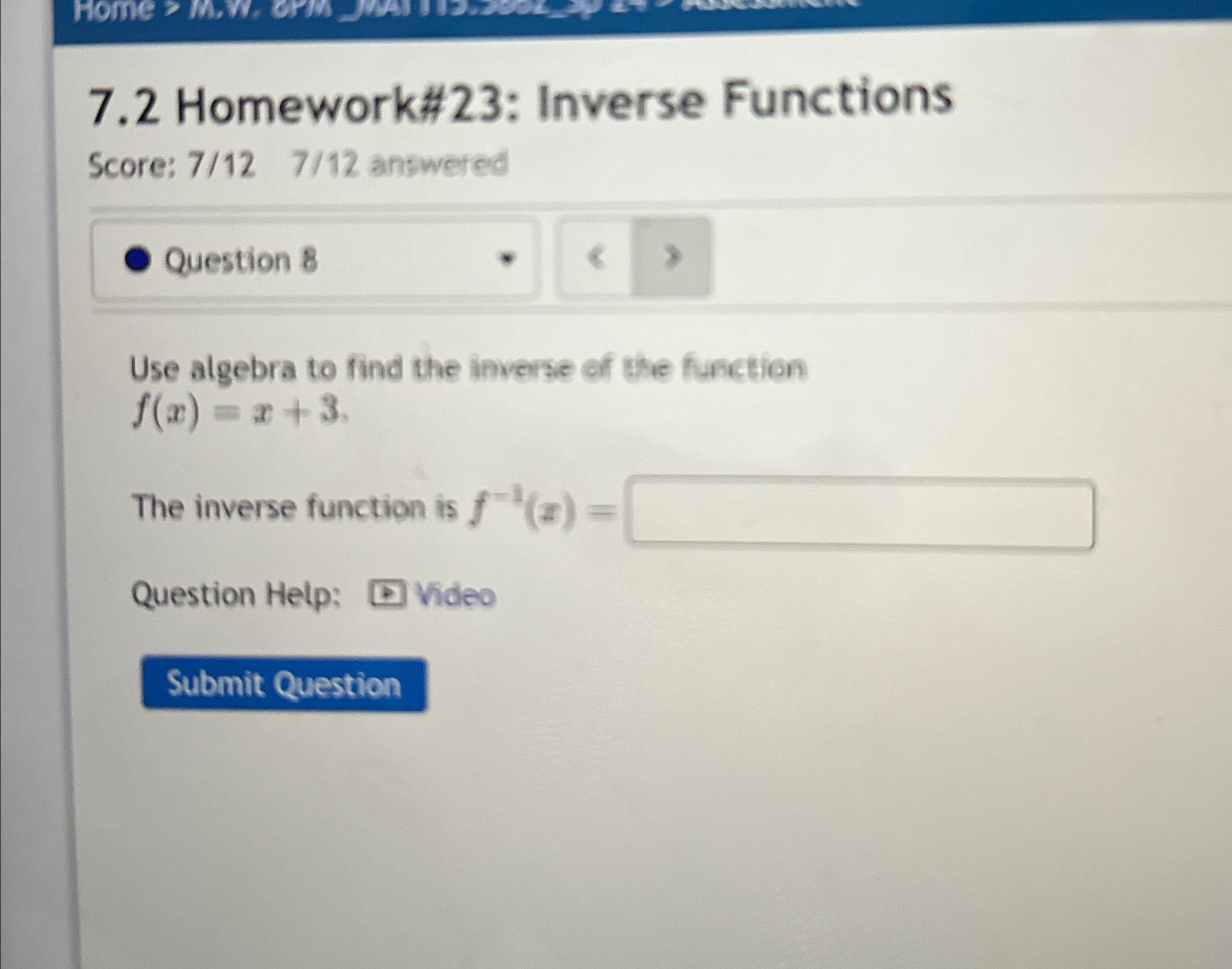 Solved 7.2 ﻿Homework#23: Inverse FunctionsScore: 712,712 | Chegg.com