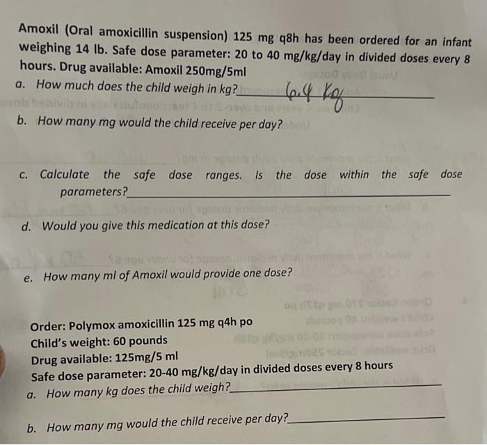 Solved Amoxil (Oral amoxicillin suspension) 125 mg q8h has
