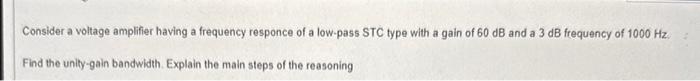 Solved Consider a voltage amplifier having a frequency | Chegg.com