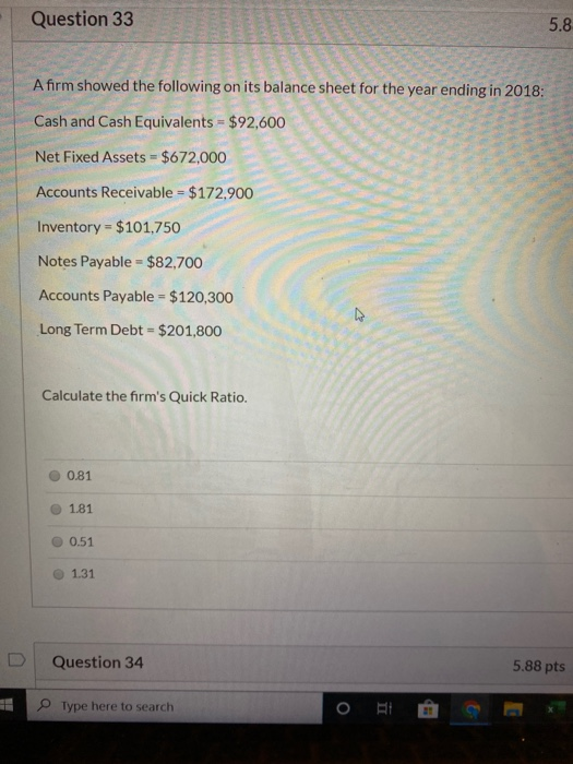 Solved Question 33 5.8 Afirm showed the following on its | Chegg.com