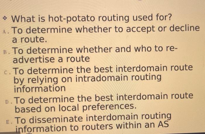 solved-what-is-hot-potato-routing-used-for-a-to-chegg